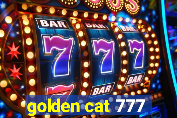 golden cat 777